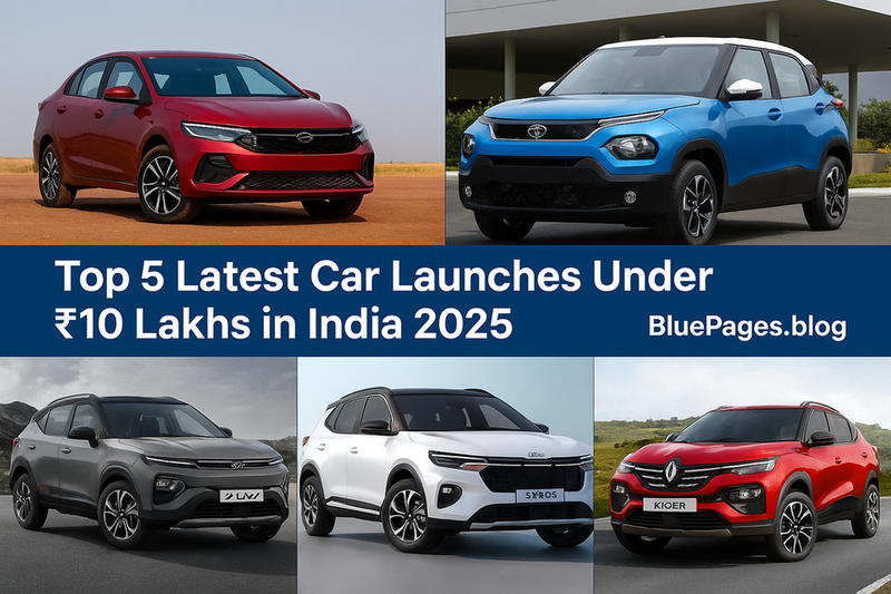 Top 5 Latest Car Launches Under ₹10 Lakhs in India 2025 | BluePages