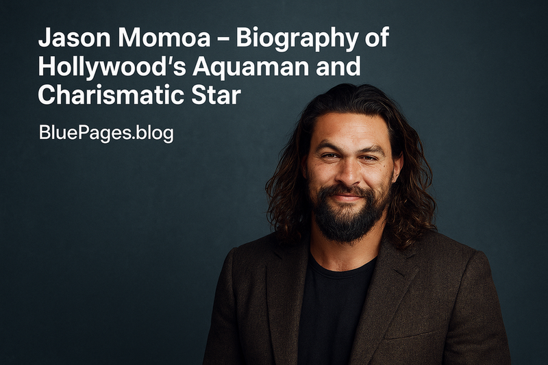 Jason Momoa – Biography of Hollywood’s Aquaman and Charismatic Star | BluePages
