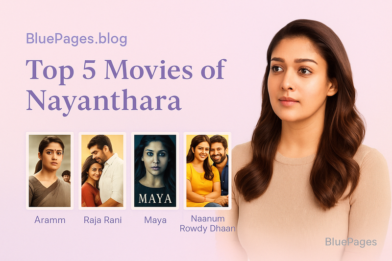 Top 5 Movies of Nayanthara – Films That Established Her as the Lady Superstar | BluePages