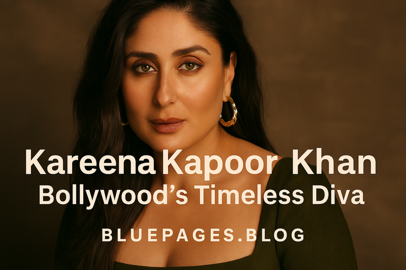 Kareena Kapoor Khan: Bollywood's Timeless Diva | BluePages